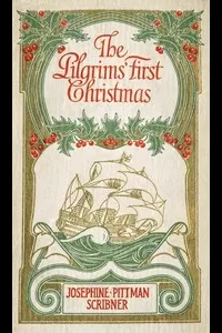 The Pilgrims' First Christmas