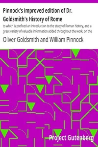 Pinnock's improved edition of Dr. Goldsmith's History of Rome