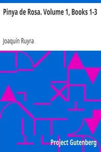 Pinya de Rosa. Volume 1, Books 1-3