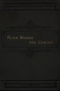 Plain Words for Christ, Being a Series of Readings for Working Men