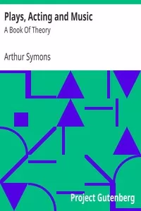 Plays, Acting and Music: A Book Of Theory