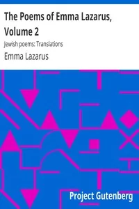 The Poems of Emma Lazarus, Volume 2