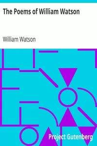 The Poems of William Watson