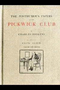 The Posthumous Papers of the Pickwick Club, v. 2 (of 2)