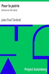 Pour la patrie: Roman du XXe siÃ¨cle