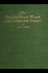 Practical House, Wagon and Automobile Painter