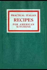 Practical Italian Recipes for American Kitchens