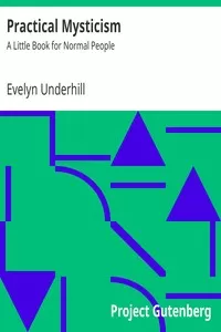 Practical Mysticism: A Little Book for Normal People