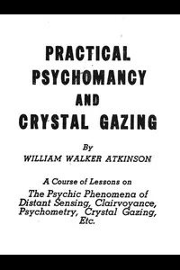 Practical Psychomancy and Crystal Gazing
