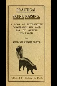 Practical Skunk Raising