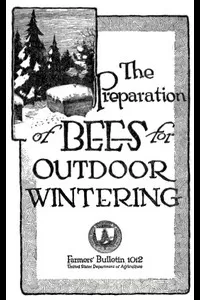 The Preparation of Bees for Outdoor Wintering