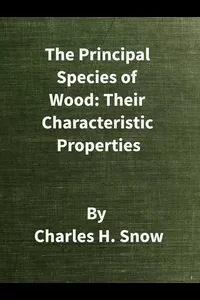 The Principal Species of Wood: Their Characteristic Properties