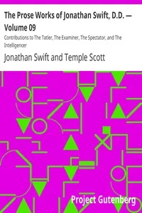 The Prose Works of Jonathan Swift, D.D. â€” Volume 09