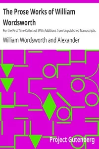 The Prose Works of William Wordsworth