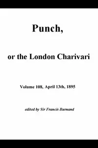 Punch, or the London Charivari, Vol. 108, April 13, 1895