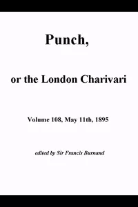 Punch, or the London Charivari, Vol. 108, May 11th, 1895