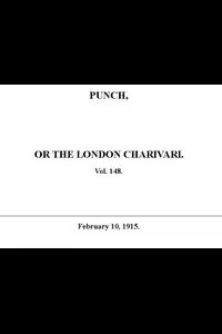 Punch or the London Charivari, Vol. 148, February 10, 1915