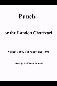 Punch, or the London Charivari, Volume 108, February 2, 1895