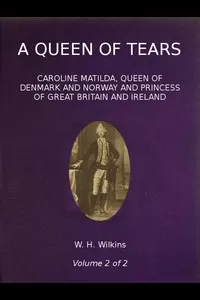 A Queen of Tears, vol. 2 of 2