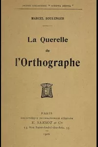 La Querelle de l'Orthographe