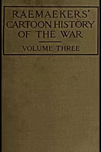 Raemaekers' Cartoon History of the War, Volume 3