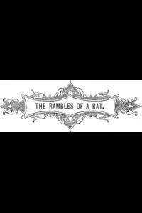 The Rambles of a Rat