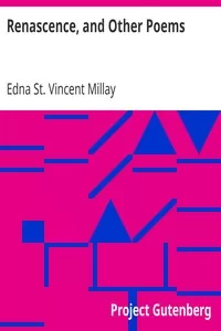 Renascence, and Other Poems