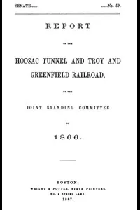Report of the Hoosac Tunnel and Troy and Greenfield Railroad,