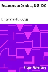Researches on Cellulose, 1895-1900