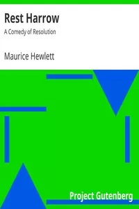 Rest Harrow: A Comedy of Resolution