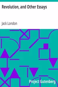 Revolution, and Other Essays