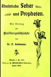 Rheinische Seher und Propheten: Ein Beitrag zur Kulturgeschichte