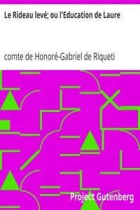 Le Rideau levÃ©; ou l'Education de Laure