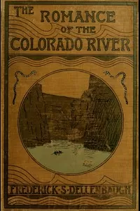 The Romance of the Colorado River