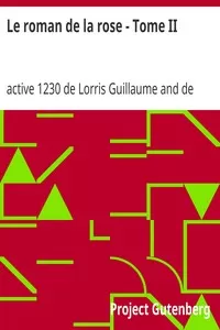 Le roman de la rose - Tome II
