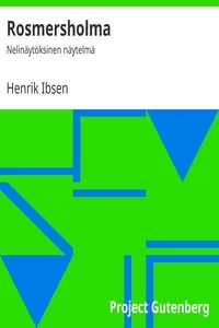 Rosmersholma: NelinÃ¤ytÃ¶ksinen nÃ¤ytelmÃ¤