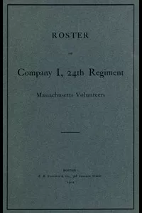 Roster of Company I, 24th Regiment, Massachusetts Volunteers