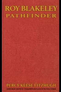 Roy Blakeley, Pathfinder
