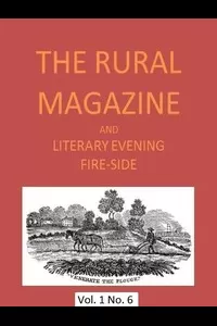 The Rural Magazine, and Literary Evening Fire-Side, Vol. 1 No. 06 (1820)