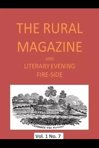 The Rural Magazine, and Literary Evening Fire-Side, Vol. 1 No. 07 (1820)