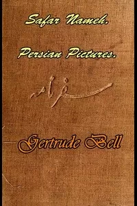 Safar Nameh, Persian Pictures: A Book Of Travel