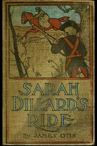Sarah Dillard's Ride: A Story of the Carolinas in 1780