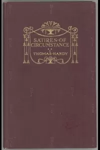 Satires of Circumstance, Lyrics and Reveries, with Miscellaneous Pieces