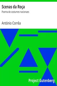 Scenas da RoÃ§a: Poema de costumes nacionaes