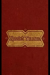 Scenes in the Life of Harriet Tubman