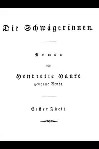Die SchwÃ¤gerinnen. Erster Theil.