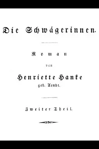 Die SchwÃ¤gerinnen. Zweiter Theil.