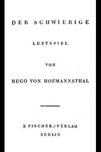 Der Schwierige: Lustspiel in drei Akten