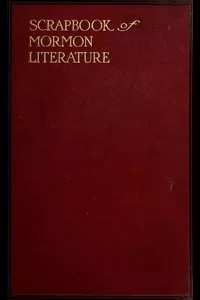 Scrap Book of Mormon Literature (Vol. 1 of 2)