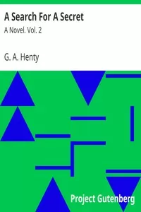 A Search For A Secret: A Novel. Vol. 2